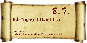 Bányay Titanilla névjegykártya